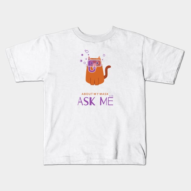 Ask Me About My Mask - Cat T-Shirt Kids T-Shirt by Vapison